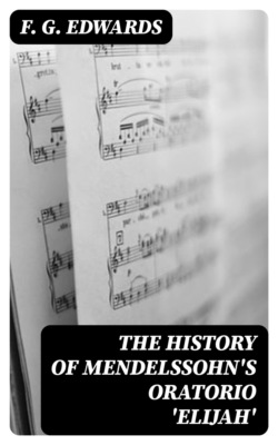 The History of Mendelssohn's Oratorio 'Elijah'