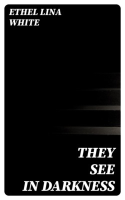 They See in Darkness