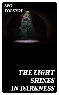 The Light Shines in Darkness