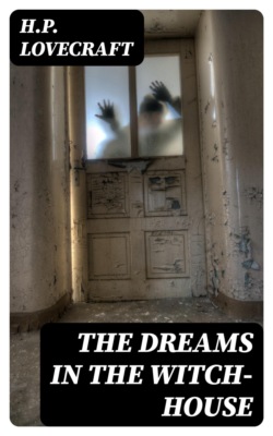 The Dreams in the Witch-House