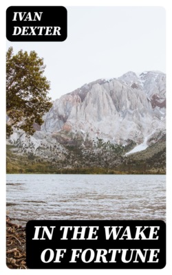 In the Wake of fortune