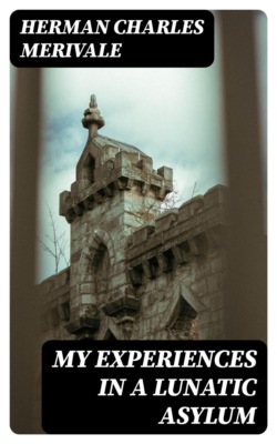 My Experiences in a Lunatic Asylum