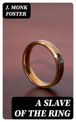 A Slave of the Ring