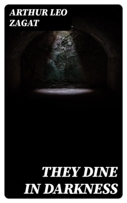 They Dine in Darkness
