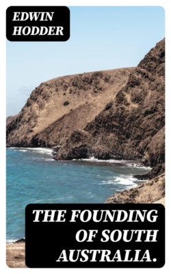 The Founding of South Australia.
