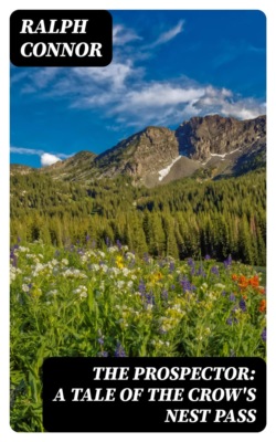 The Prospector: A Tale of the Crow's Nest Pass