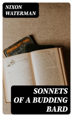 Sonnets of a Budding Bard