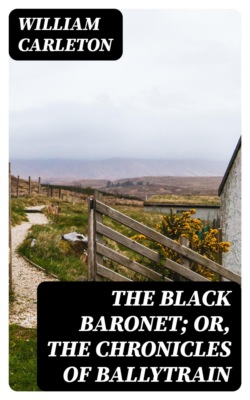 The Black Baronet; or, The Chronicles Of Ballytrain