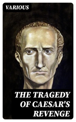 The Tragedy Of Caesar's Revenge