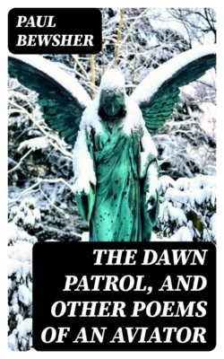 The Dawn Patrol, and other poems of an aviator