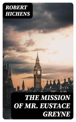 The Mission Of Mr. Eustace Greyne