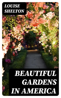 Beautiful Gardens in America