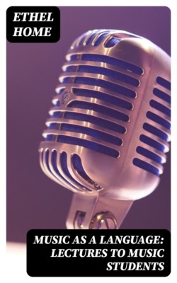 Music as a Language: Lectures to Music Students