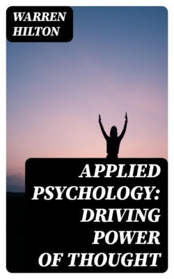 Applied Psychology: Driving Power of Thought