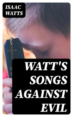 Watt's Songs Against Evil