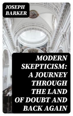 Modern Skepticism: A Journey Through the Land of Doubt and Back Again