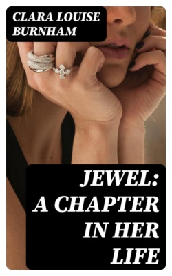 Jewel: A Chapter in Her Life