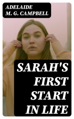 Sarah's First Start in Life