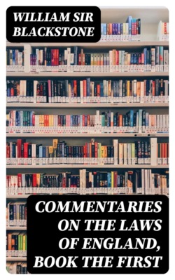 Commentaries on the Laws of England, Book the First