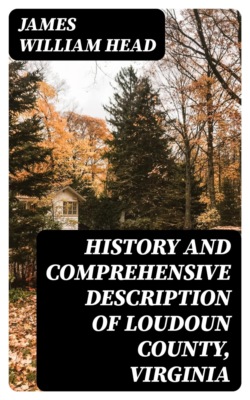 History and Comprehensive Description of Loudoun County, Virginia