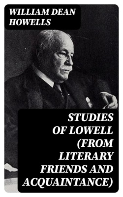 Studies of Lowell (from Literary Friends and Acquaintance)