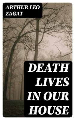 Death Lives in Our House