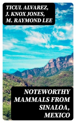 Noteworthy Mammals from Sinaloa, Mexico