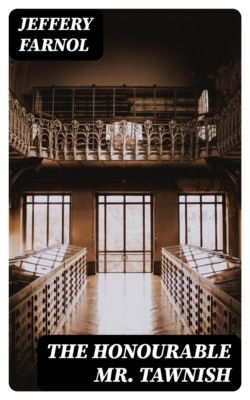 The Honourable Mr. Tawnish