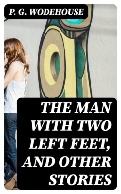 The Man with Two Left Feet, and Other Stories