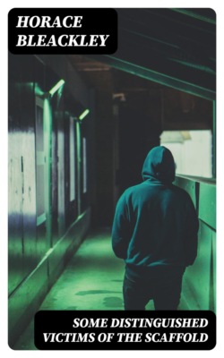 Some Distinguished Victims of the Scaffold