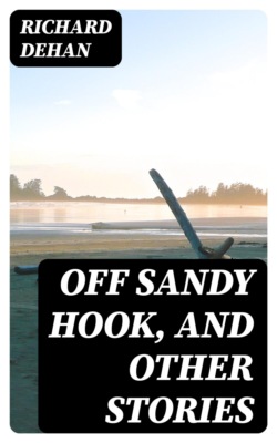 Off Sandy Hook, and other stories