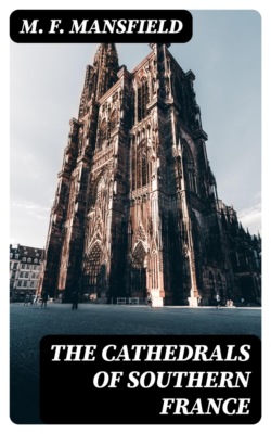 The Cathedrals of Southern France