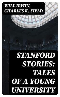 Stanford Stories: Tales of a Young University