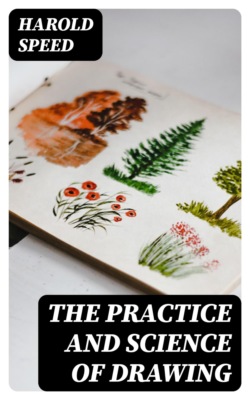 The Practice and Science of Drawing