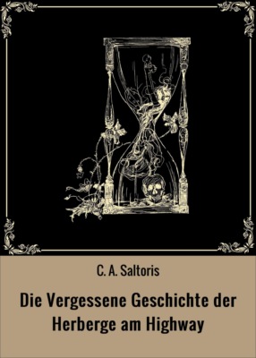 Die Vergessene Geschichte der Herberge am Highway