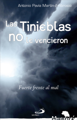 Las tinieblas no le vencieron