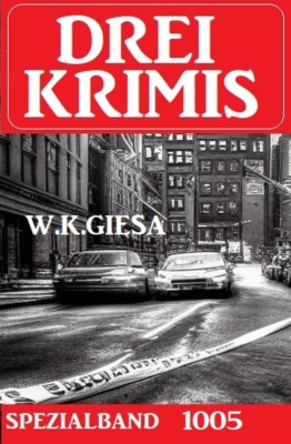 Drei Krimis Spezialband 1005