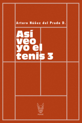 Así veo yo el tenis (Volumen 3)