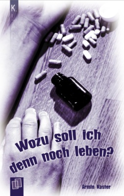 K.L.A.R. Taschenbuch: Wozu soll ich denn noch leben?