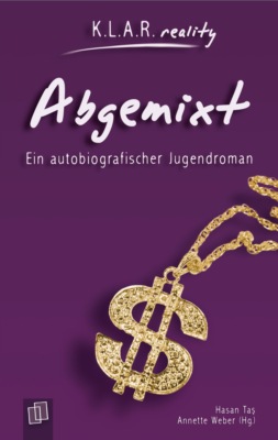 K.L.A.R. reality - Taschenbuch: Abgemixt
