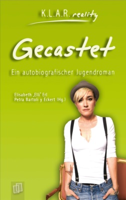 K.L.A.R. reality - Taschenbuch: Gecastet