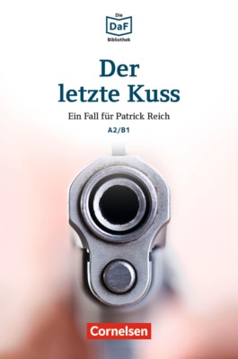 Die DaF-Bibliothek / A2/B1 - Der letzte Kuss