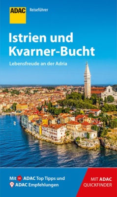 ADAC Reiseführer Istrien und Kvarner-Bucht
