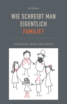 Wie schreibt man eigentlich Familie?
