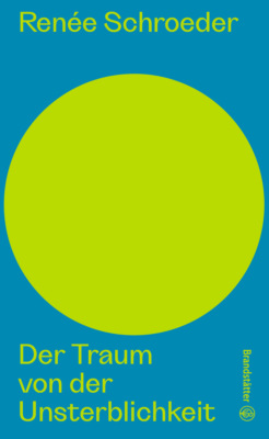 Der Traum von der Unsterblichkeit