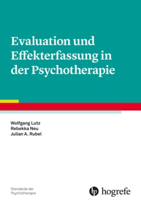 Evaluation und Effekterfassung in der Psychotherapie