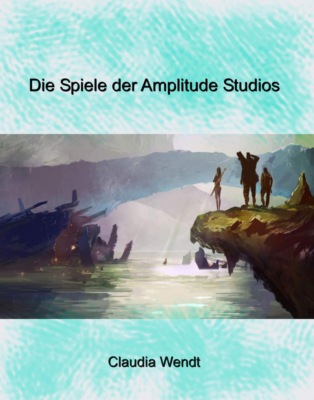 Die Spiele der Amplitude Studios