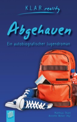 K.L.A.R. reality - Taschenbuch: Abgehauen