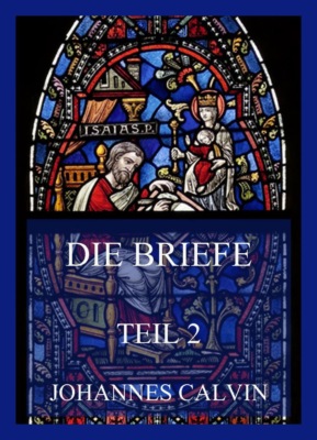 Die Briefe, Teil 2