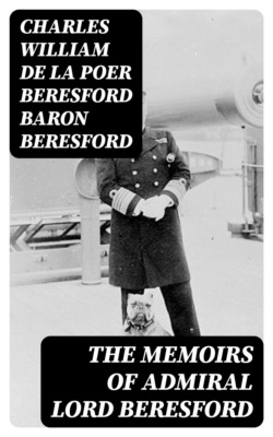 The Memoirs of Admiral Lord Beresford